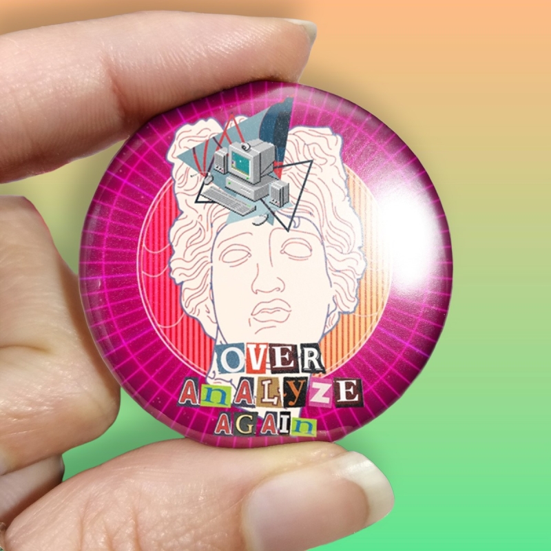 badge pins feministe neuroatypie syntwave vaporwave retrowave over analyze autisme autiste tdah adhd